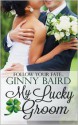 My Lucky Groom - Ginny Baird