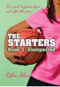 The Starters: Unexpected - Robin H. Allen