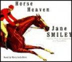 Horse Heaven - Jane Smiley, Mary Beth Hurt