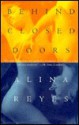 Behind Closed Doors - Alina Reyes