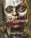 Tolerance: The Art of Chris Mars - Chris Mars