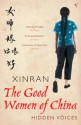 The Good Women of China: Hidden Voices - Xinran