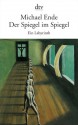 Der Spiegel im Spiegel: Ein Labyrinth - Michael Ende