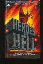 Heroes in Hell - Janet E. Morris, Gregory Benford, Chris Morris, C.J. Cherryh, Nancy Asire