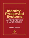 Identity-Preserved Systems: A Reference Handbook - Dennis Strayer