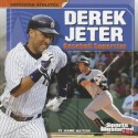 Derek Jeter: Baseball Superstar - Joanne Mattern