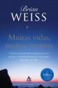 Muitas vidas, muitos mestres (Portuguese Edition) - Brian L. Weiss