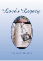 Love's Legacy - Susan Harris