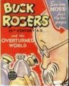 Buck Rogers 25th Century A. D. and the Overturned World - Phil Knowlan, Dick Calkins