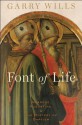 Font of Life:Ambrose, Augustine, and the Mystery of Baptism (Emblems of Antiquity) - Garry Wills