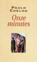 Onze Minutes - Françoise Marchand-Sauvagnargues, Paulo Coelho