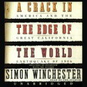 A Crack in the Edge of the World - Simon Winchester