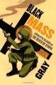 Black Mass: Apocalyptic Religion and the Death of Utopia - John Nicholas Gray