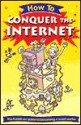 How to Conquer the Internet - Ian Lewis, Tim Benton