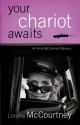 Your Chariot Awaits: An Andi McConnell Mystery - Lorena McCourtney