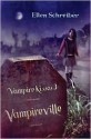 Vampireville - Ellen Schreiber