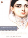 White Mughals - William Dalrymple