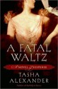 A Fatal Waltz - Tasha Alexander