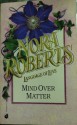 Mind over Matter (Language of Love, #45) - Nora Roberts