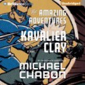 The Amazing Adventures of Kavalier &amp; Clay - Michael Chabon