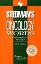 Stedman's Oncology Words: Includes Hematology, HIV & AIDS - Stedman's, Nicole Peck