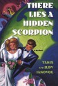 There Lies a Hidden Scorpion - Takis Iakovou, Judy Iakovou