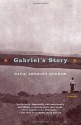 Gabriel's Story: A Novel - David Anthony Durham