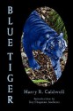 Blue Tiger - Harry R. Caldwell