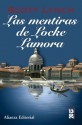 Las mentiras de Locke Lamora - Scott Lynch