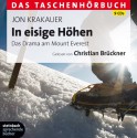 In Eisige Höhendas Drama Am Mount Everest ; Das Taschenhörbuch ; Ungekürzte Lesung - Jon Krakauer, Christian Brückner