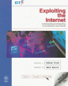 Exploiting the Internet: Understanding and Exploiting an Investment in the Internet [With Allows for Access to the Internet by Btnet...] - Andrew Frost, Mark Norris