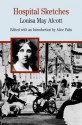 Hospital Sketches (Bedford Series in History & Culture) - Louisa May Alcott