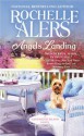 Angels Landing (A Cavanaugh Island Novel) - Rochelle Alers