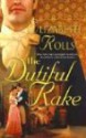 The Dutiful Rake - Elizabeth Rolls