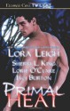 Primal Heat - Lora Leigh, Sherri L. King, Lorie O'Clare, Jaci Burton