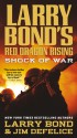 Shock of War - Jim DeFelice, Larry Bond