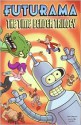 Futurama: The Time Bender Trilogy - Ian Boothby, James Lloyd, John Delaney, Steve Steere Jr., Phyllis Novin