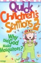 Quick Children's Sermons 2:: Why Did God Make Mosquitoes? - Group Publishing, Group Publishing, Jan Kershner