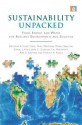 Sustainability Unpacked: Food, Energy and Water for Resilient Environments and Societies - Kristiina A. Vogt, Toral Patel-Weynand, Maura Shelton, Daniel J. Vogt