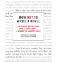 How Not to Write a Novel - Howard Mittelmark