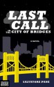 Last Call in the City of Bridges - Salvatore Pane