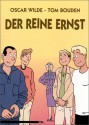 Der reine Ernst - Oscar Wilde, Tom Bouden