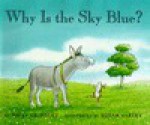 Why is the Sky Blue? - Sally Grindley, Susan Varley