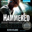 Hammered (Iron Druid Chronicles Series #3) - Kevin Hearne, Luke Daniels