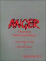 Anger Guide: A Blueprint for Twelve Structured Sessions - Claudia Black