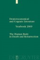 The Human Body in Death and Resurrection - Tobias Nicklas, Friedrich V. Reiterer, Joseph Verheyden