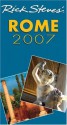 Rick Steves' Rome 2007 (Rick Steves' City and Regional Guides) - Rick Steves, Gene Openshaw