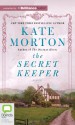 The Secret Keeper - Kate Morton, Caroline Lee