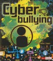 Cyberbullying - Heather E. Schwartz