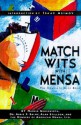 Match Wits With Mensa: The Complete Quiz Book - Marvin Grosswirth, Abbie F. Salny, Alan Stillson